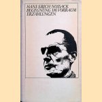 Begegnung im Vorraum. Erzählungen
Hans Erich Nossack
€ 8,00 Begegnung im Vorraum. Erzählungen
Hans Erich Nossack
€ 8,00