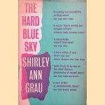 The Hard Blue Sky door Shirley Ann Grau