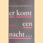 Er komt een nacht. . .
Eugene O' Donnell
€ 12,50 Er komt een nacht. . .
Eugene O' Donnell
€ 12,50