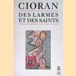 Des Larmes et des Saints
E.M. Cioran
€ 5,00 Des Larmes et des Saints
E.M. Cioran
€ 5,00