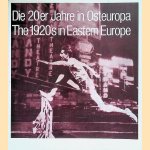 Die 20er Jahre in Osteuropa / The 1920s in Eastern Europe door Krystyna Rubinger