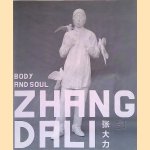 Zhang Dali: body and soul
Jan Teeuwisse
€ 15,00 Zhang Dali: body and soul
Jan Teeuwisse
€ 15,00