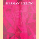 Tentoonstelling Herman Bieling (1887-1964): Schilderijen, aquarellen, grafische kunst door Ed Wingen
