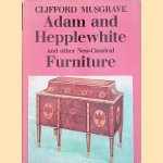 Adam and Hepplewhite and other Neo-Classical Furniture
Clifford Musgrave
€ 10,00