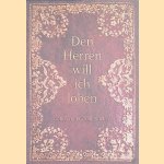 Den Herren will ich loben: Gebet- und Gesangbücher. Ausstellung der Bibliothek des Metropolitankapitels Bamberg
Luitgar Göller e.a.
€ 20,00 Den Herren will ich loben: Gebet- und Gesangbücher. Ausstellung der Bibliothek des Metropolitankapitels Bamberg
Luitgar Göller e.a.
€ 20,00