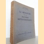 La Miniature dans les Pays-Bas septentrionaux
Alexander Willem Byvanck
€ 20,00 La Miniature dans les Pays-Bas septentrionaux
Alexander Willem Byvanck
€ 20,00