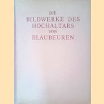 Die Bildwerke des Hochaltars von Blaubeuren. Zehn farbige Wiedergaben
Julius Baum
€ 8,00 Die Bildwerke des Hochaltars von Blaubeuren. Zehn farbige Wiedergaben
Julius Baum
€ 8,00
