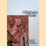 Mit Goldfaden und Seide. Kirchliche Stickerein der Spätgotik.
Marie-Luise Schnackenburg
€ 12,50 Mit Goldfaden und Seide. Kirchliche Stickerein der Spätgotik.
Marie-Luise Schnackenburg
€ 12,50