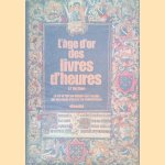 L'Âge d'or des livres d'heures
J.P. Harthan
€ 20,00 L'Âge d'or des livres d'heures
J.P. Harthan
€ 20,00