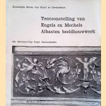 Tentoonstelling van Engels en Mechels albasten beeldhouwwerk
Gh. Derveaux- van Ussel
€ 15,00 Tentoonstelling van Engels en Mechels albasten beeldhouwwerk
Gh. Derveaux- van Ussel
€ 15,00