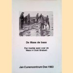 De Maas de baas. Een boekje open over de Maas in Oost Brabant
John van Zuijlen
€ 12,50 De Maas de baas. Een boekje open over de Maas in Oost Brabant
John van Zuijlen
€ 12,50