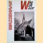 Wassenaar: wie wat waar. Uit het archief van Jan Vreeswijk
Jan Vreeswijk
€ 8,00