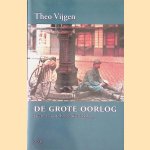 De grote oorlog. Facetten van de Eerste Wereldoorlog
Theo Vijgen
€ 8,00 De grote oorlog. Facetten van de Eerste Wereldoorlog
Theo Vijgen
€ 8,00