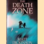 The Death Zone. Climbing Everest through the Killer Storm
Matt Dickinson
€ 8,00 The Death Zone. Climbing Everest through the Killer Storm
Matt Dickinson
€ 8,00