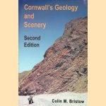 Cornwall's Geology and Scenery - second edition
Colin M. Bristow
€ 15,00