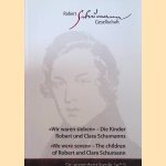 'Wir waren sieben' - Die Kinder Robert und Clara Schumanns / 'We were seven' - The children of Robert and Clara Schumann door Irmgard Knechtges-Obrecht