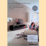 Hülsta: Le livre de l'ameublement. Des idées pour votre intérieur / Hülsta: Het interieurboek. Interieurideeën
Heiner Goossens e.a.
€ 8,00