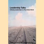 Leadership Talks. Unifying Leadership in a Post Crisis World
Harry Starren e.a.
€ 10,00 Leadership Talks. Unifying Leadership in a Post Crisis World
Harry Starren e.a.
€ 10,00