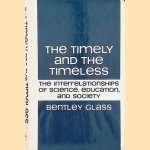 The Timely and the Timeless: The Interrelationships of Science, Education, And Society
Bentley Glass e.a.
€ 7,50 The Timely and the Timeless: The Interrelationships of Science, Education, And Society
Bentley Glass e.a.
€ 7,50