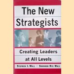 New Strategists: Creating Leaders at All Levels door Stephen J. Wall e.a.
