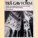 Trä gav form. Studier över byggnadskonst vars former framgått ur trämaterial och träkonstruktion
Erik Lundberg
€ 65,00 Trä gav form. Studier över byggnadskonst vars former framgått ur trämaterial och träkonstruktion
Erik Lundberg
€ 65,00