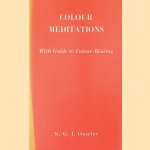 Colour meditations, with guide to colour healing; a course of instructions and exercises in developing colour consciousness
S.G.J. Ouseley
€ 7,50 Colour meditations, with guide to colour healing; a course of instructions and exercises in developing colour consciousness
S.G.J. Ouseley
€ 7,50