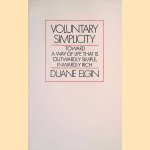 Voluntary simplicity: Toward a way of life that is outwardly simple, inwardly rich
Duane Elgin
€ 6,00 Voluntary simplicity: Toward a way of life that is outwardly simple, inwardly rich
Duane Elgin
€ 6,00