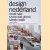 Design Nederland: Must see shop drink sleep walk
Jeroen Junte
€ 17,50 Design Nederland: Must see shop drink sleep walk
Jeroen Junte
€ 17,50