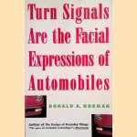 Turn Signals Are The Facial Expressions Of Automobiles
Don Norman
€ 7,50 Turn Signals Are The Facial Expressions Of Automobiles
Don Norman
€ 7,50