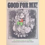 Good for Me!: All About Food in 32 Bites
Marilyn Burns e.a.
12,50 €