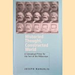 Historied Thought, Constructed World: A Conceptual Primer for the Turn of the Millennium
Joseph Margolis
€ 65,00