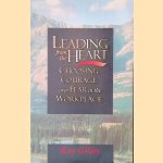 Leading from the Heart: Choosing Courage over Fear in the Workplace
Kay Gilley
€ 9,50 Leading from the Heart: Choosing Courage over Fear in the Workplace
Kay Gilley
€ 9,50