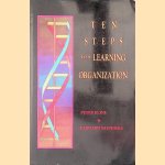Ten Steps to a Learning Organization door Peter Kline e.a.
