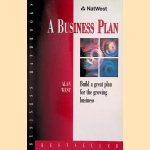 A Business Plan: Build a Great Plan for the Growing Business door Alan West