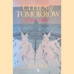 Cities of Tomorrow - updated edition
Peter Hall
€ 12,50 Cities of Tomorrow - updated edition
Peter Hall
€ 12,50