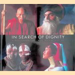 In Search Of Dignity door Günter Pfannmüller e.a.