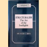 Structuralism: The Art of the Intelligible
Peter Caws
€ 25,00 Structuralism: The Art of the Intelligible
Peter Caws
€ 25,00