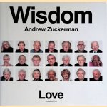 Wisdom: Love + DVD
Andrew Zuckerman e.a.
€ 10,00