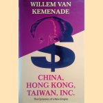 China, Hong Kong, Taiwan Inc
Willem van Kemenade
€ 8,00 China, Hong Kong, Taiwan Inc
Willem van Kemenade
€ 8,00