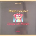 Design med plast / Design with Plastics
Preben Nyborg
€ 15,00