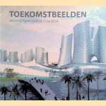 Toekomstbeelden. Architectuur voor de 21ste eeuw
Marta Serrats
€ 15,00 Toekomstbeelden. Architectuur voor de 21ste eeuw
Marta Serrats
€ 15,00