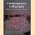 Contemporary Calligraphy. Modern Scribes and Lettering Artists II
Peter - a.o. Halliday
€ 8,00 Contemporary Calligraphy. Modern Scribes and Lettering Artists II
Peter - a.o. Halliday
€ 8,00
