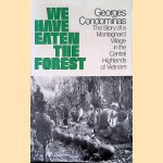 We have eaten the forest. The story of a Montagnard Village in the Central Highlands of Vietnam
Georges Condominas
€ 10,00 We have eaten the forest. The story of a Montagnard Village in the Central Highlands of Vietnam
Georges Condominas
€ 10,00