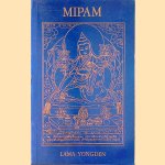 Mipam: A Tibetan Love Story door Lama Yongden