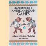 Handbook of American Indian Games
Allan Macfarlan e.a.
€ 15,00 Handbook of American Indian Games
Allan Macfarlan e.a.
€ 15,00