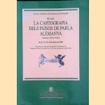 La Cartografia dels Països de parla Alemanya - Alemanya, Àustria i Suïssa - door Various