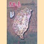 The Beautiful Island. An Exhinition of Old Taiwanese Maps and Life
Lin Yu-faang
€ 20,00