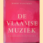 De Vlaamse muziek in de maatschappij van de 15de en 16de eeuw
Robert Wangermée
€ 20,00 De Vlaamse muziek in de maatschappij van de 15de en 16de eeuw
Robert Wangermée
€ 20,00