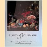 L'art Gourmand. Stilleben für Auge, Kochkunst und Gourmets von Aertsen bis Van Gogh
Paul Beusen e.a.
€ 12,50 L'art Gourmand. Stilleben für Auge, Kochkunst und Gourmets von Aertsen bis Van Gogh
Paul Beusen e.a.
€ 12,50