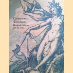 Chiaroscuro Woodcuts: Hendrick Goltzius (1558-1617) and his time door Nancy Bialler